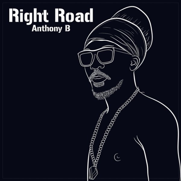 Album Right Road - Anthony B