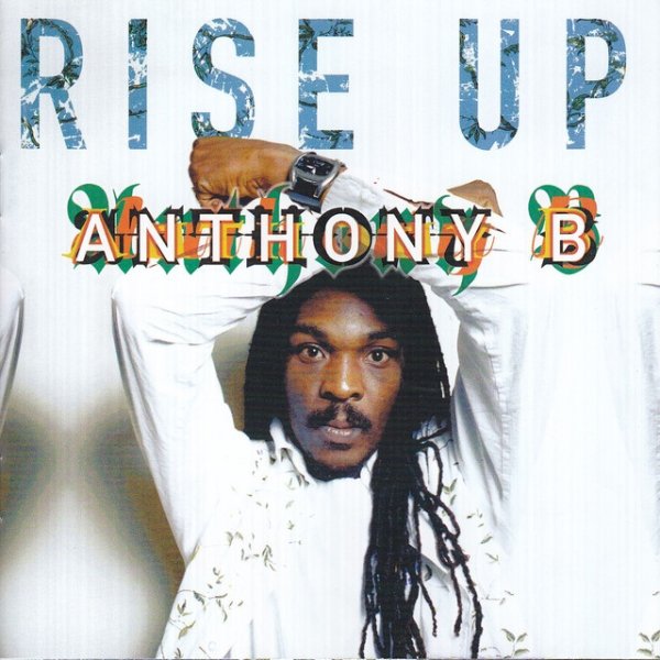 Anthony B Rise Up, 2010
