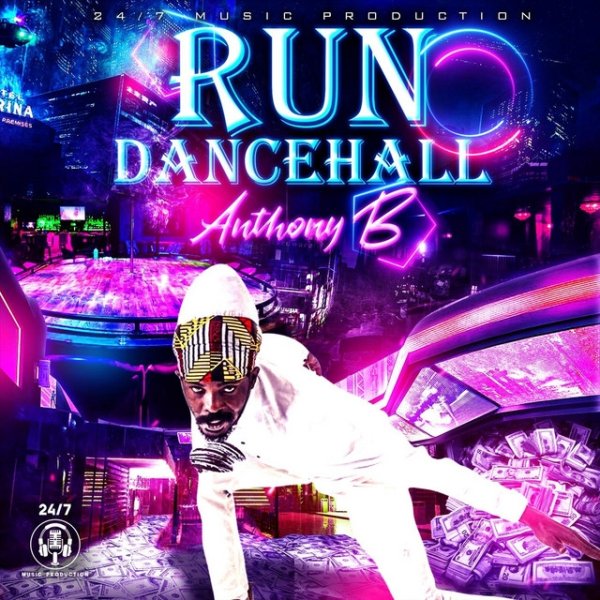 Album Anthony B - Run Dancehall