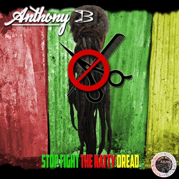 Album Anthony B - Stop Fight the Natty Dread