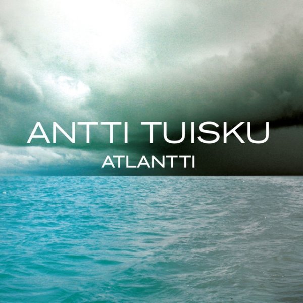 Album Antti Tuisku - Atlantti