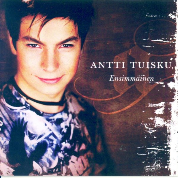 Album Antti Tuisku - Ensimmäinen
