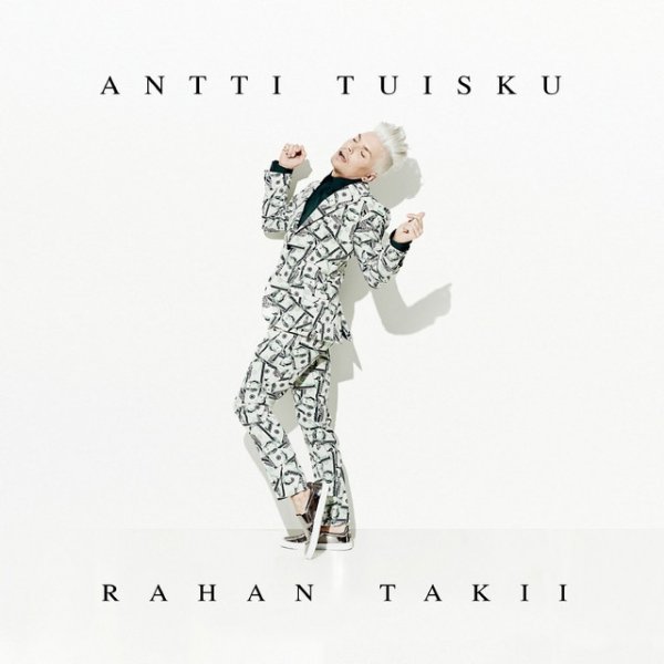 Album Antti Tuisku - Rahan takii