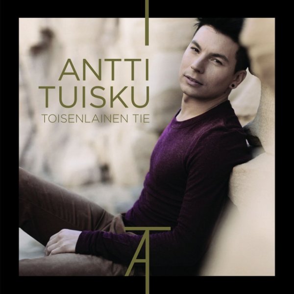 Album Antti Tuisku - Toisenlainen tie