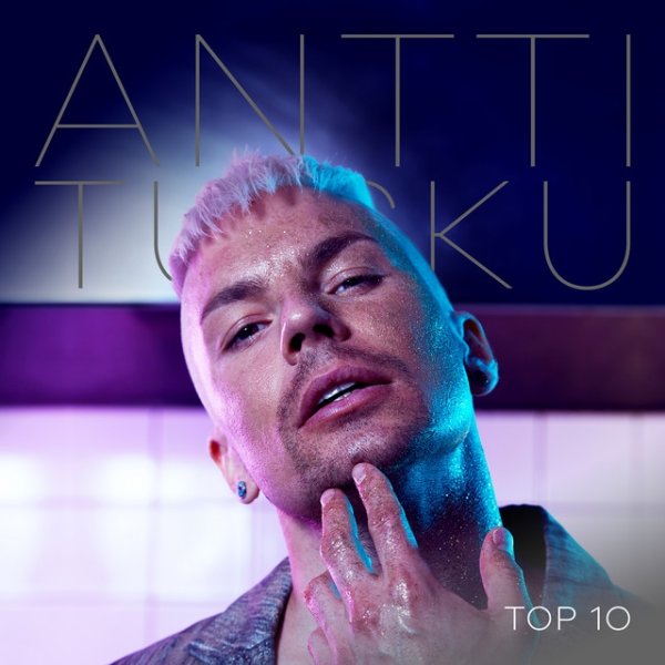 Album Antti Tuisku - TOP 10