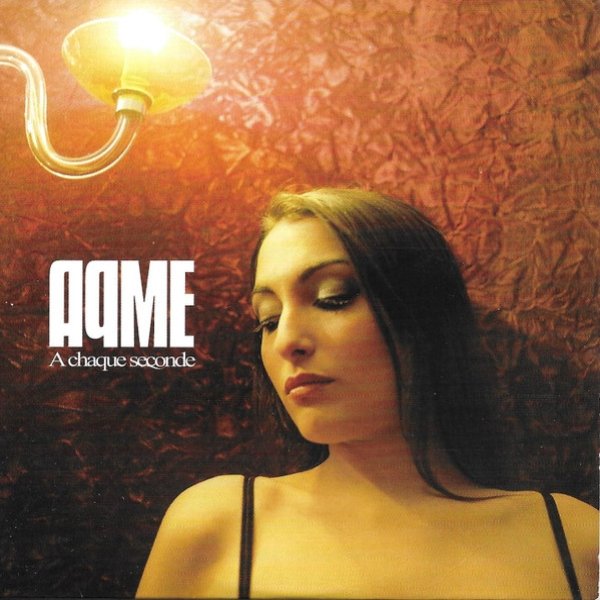 Album Aqme - A Chaque Seconde