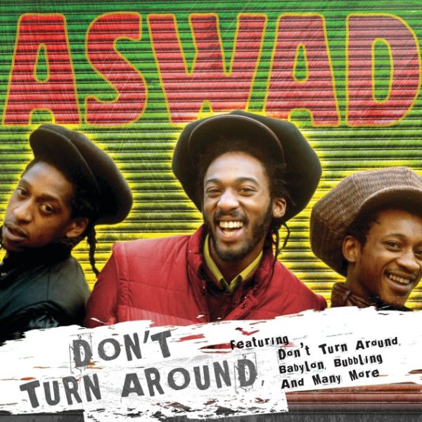 Aswad Don't Turn Around, 2006