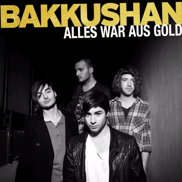 Album Bakkushan - Alles War Aus Gold