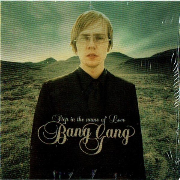 Album Bang Gang - Stop In The Name Of Love