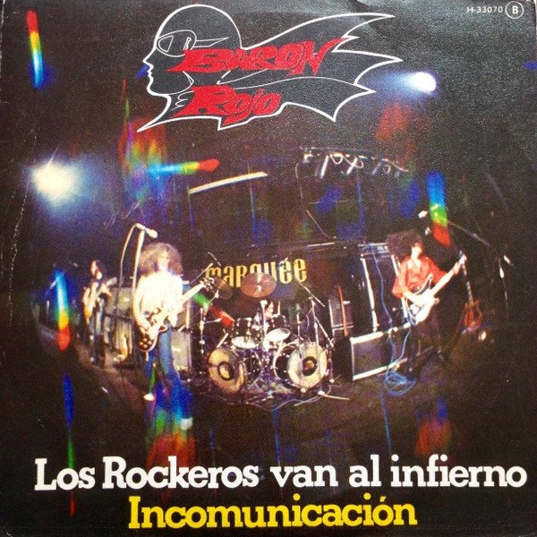 Barón Rojo Los Rockeros Van Al Infierno / Incomunicación, 1982