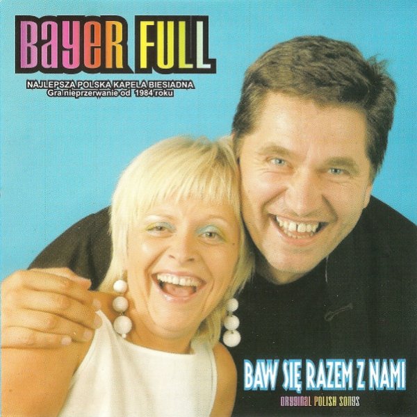 Album Bayer Full - Baw Się Razem Z Nami