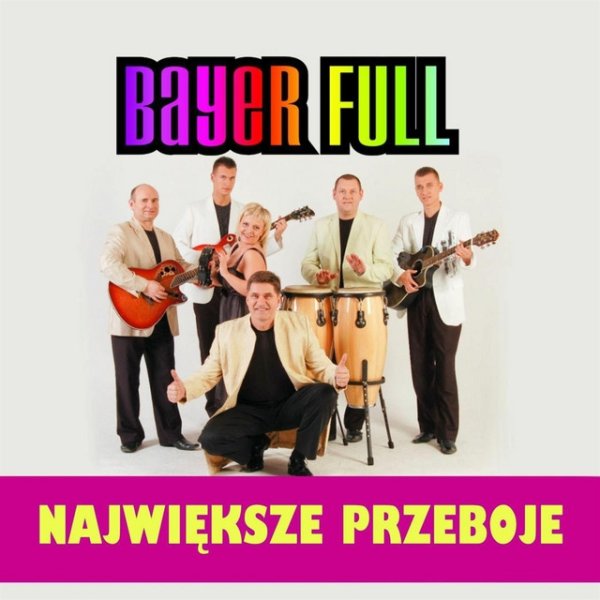 Album Bayer Full - Najwieksze Przeboje
