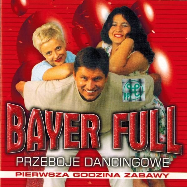 Album Bayer Full - Przeboje Dancingowe - Pierwsza Godzina Zabawy