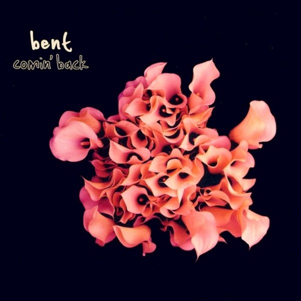 Album Bent - Comin