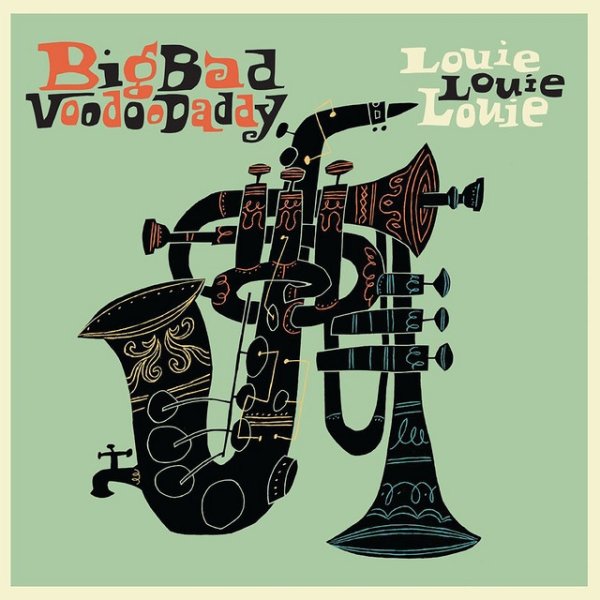 Album Big Bad Voodoo Daddy - Louie Louie Louie