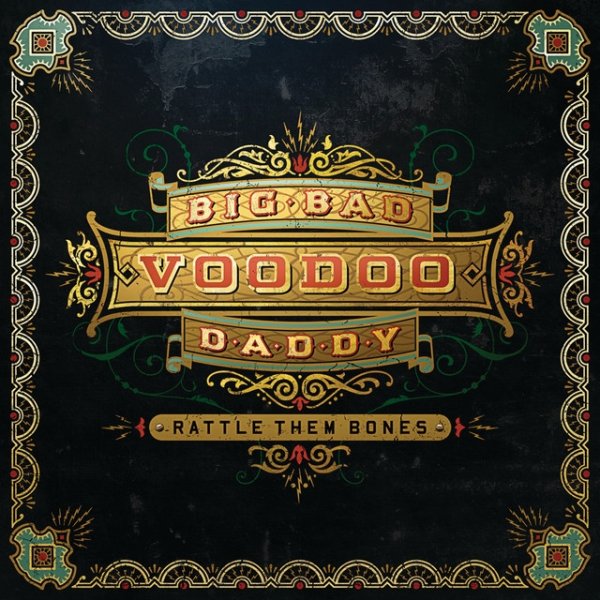 Album Big Bad Voodoo Daddy - Rattle Them Bones