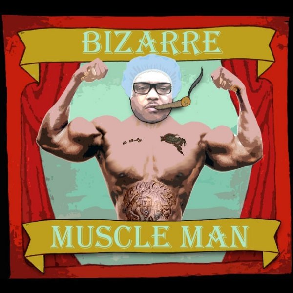 Bizarre Muscle Man, 2016