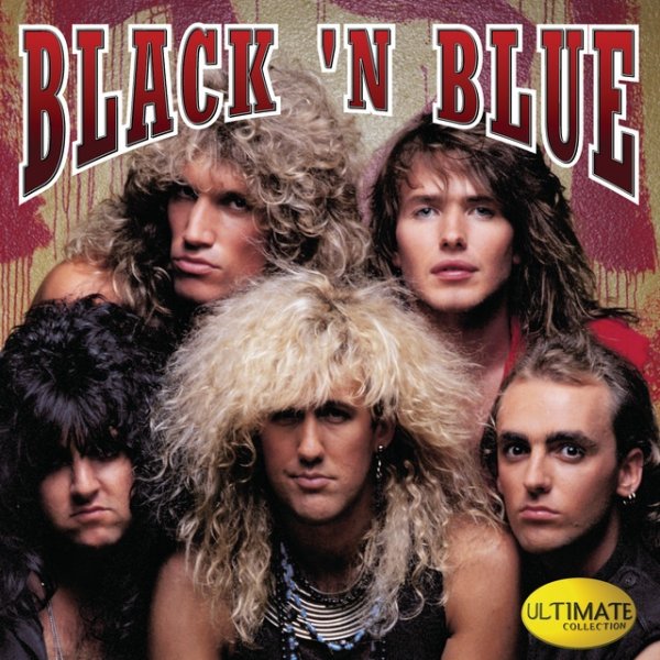 Ultimate Collection: Black 'N Blue - album