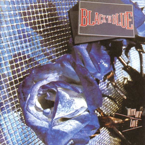 Black 'N Blue Without Love, 1985