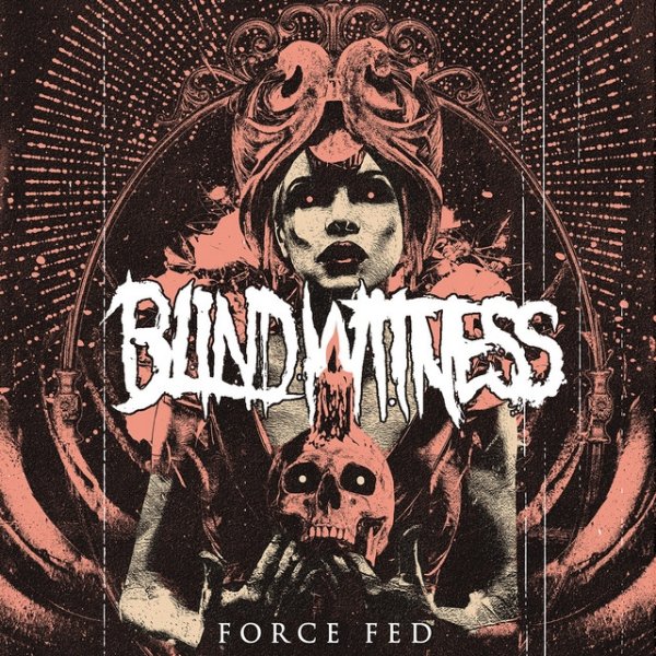 Album Blind Witness - Force Fed