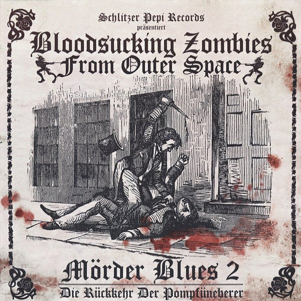 Album Bloodsucking Zombies from Outer Space - Mörder Blues 2 - Die Rückkehr Der Pompfüneberer