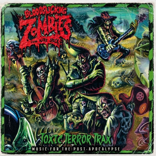 Album Bloodsucking Zombies from Outer Space - Toxic Terror Trax