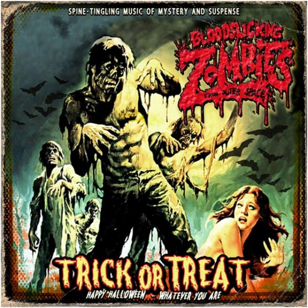 Album Bloodsucking Zombies from Outer Space - Trick or Treat