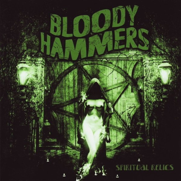 Album Bloody Hammers - Spiritual Relics