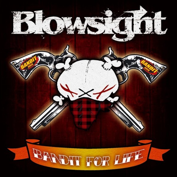 Album Blowsight - Bandit for Life