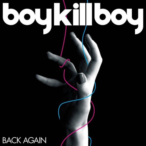 Album Boy Kill Boy - Back Again