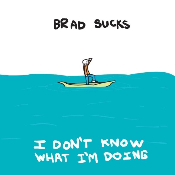 Album Brad Sucks - I Don