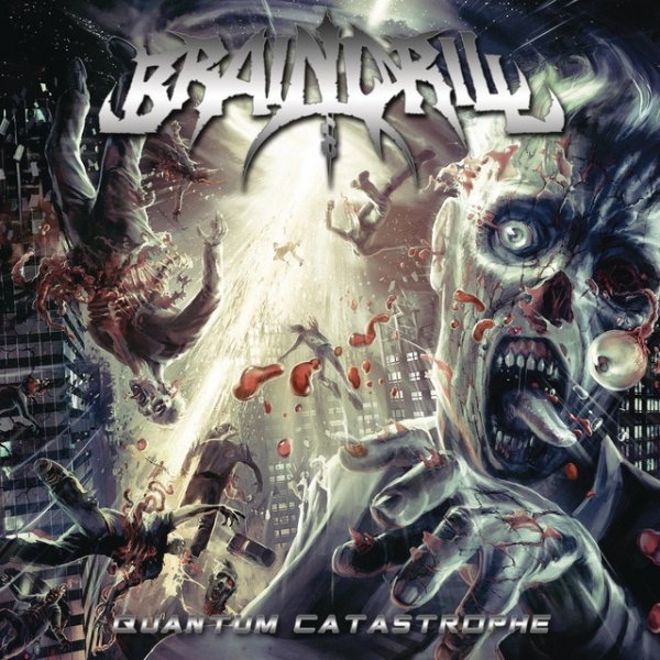 Album Brain Drill - Quantum Catastrophe