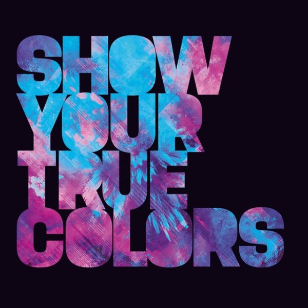 Show Your True Colors - album