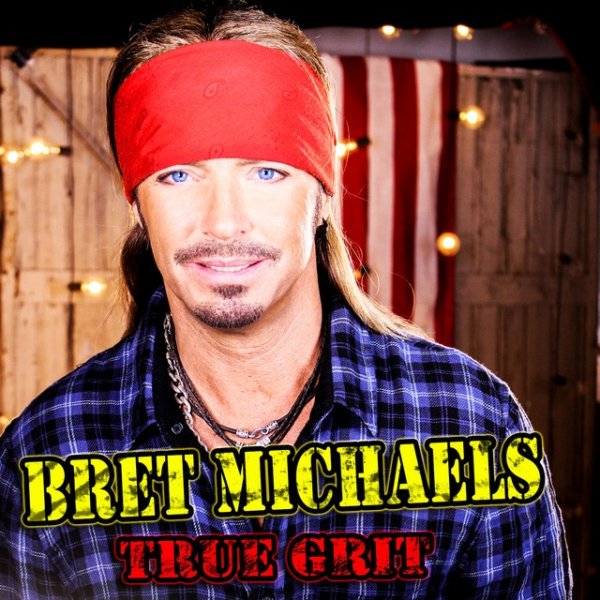 Album Bret Michaels - True Grit