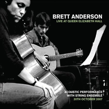 Brett Anderson Live At Queen Elizabeth Hall, 2007