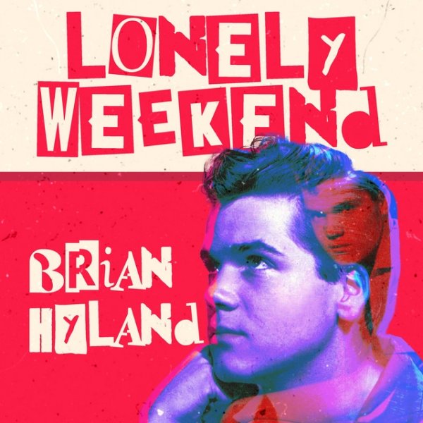 Brian Hyland Lonely Weekend, 2022