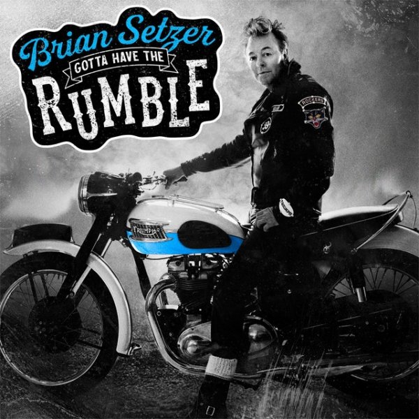 Album Brian Setzer - Gotta Have The Rumble