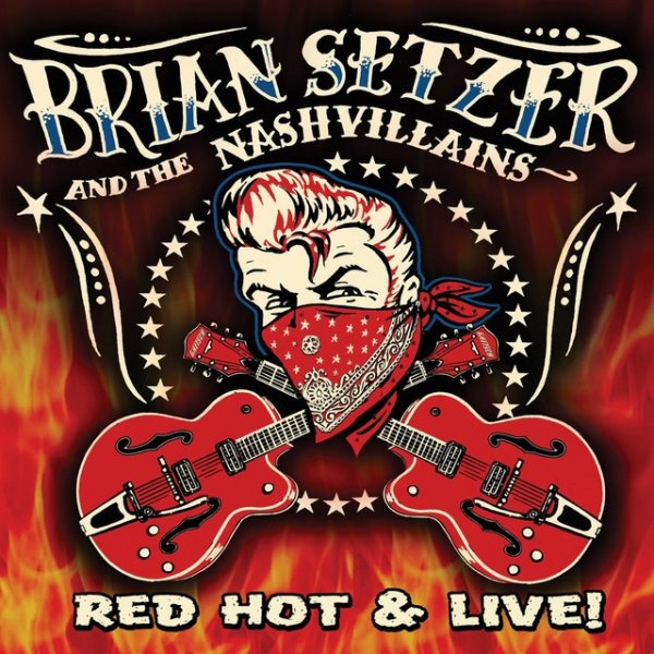 Album Brian Setzer - Red Hot & Live!