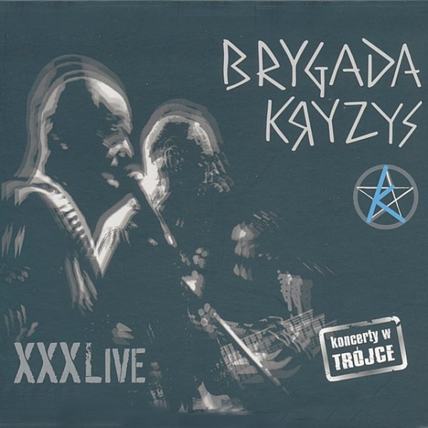 Album Brygada Kryzys - Xxxlive