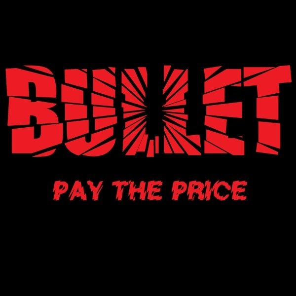 Album Bullet - Pay the Price