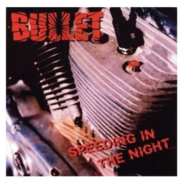 Album Bullet - Speeding In the Night