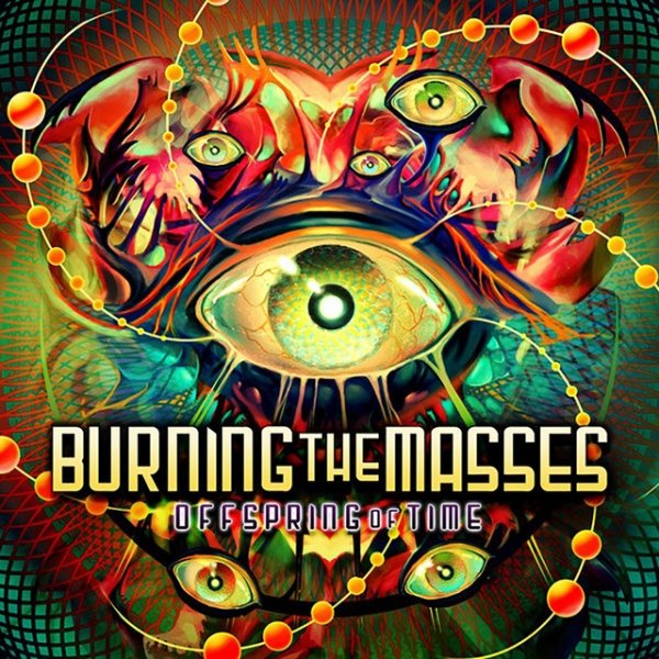 Album Burning the Masses - Offspring Of Time