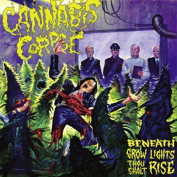 Album Cannabis Corpse - Beneath Grow Lights Thou Shalt Rise
