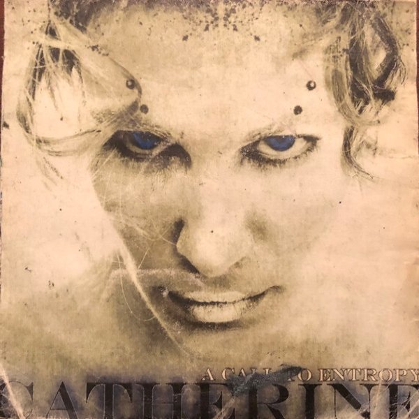 Album Catherine - A Call To Entropy