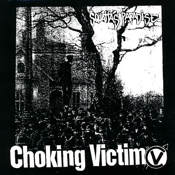 Album Choking Victim - Squatta