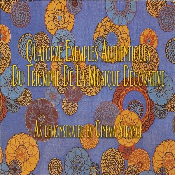 Quatorze Exemples Authentiques Du Triomphe De La Musique Décorative Album 