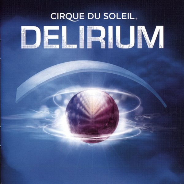 Album Cirque Du Soleil - Delirium