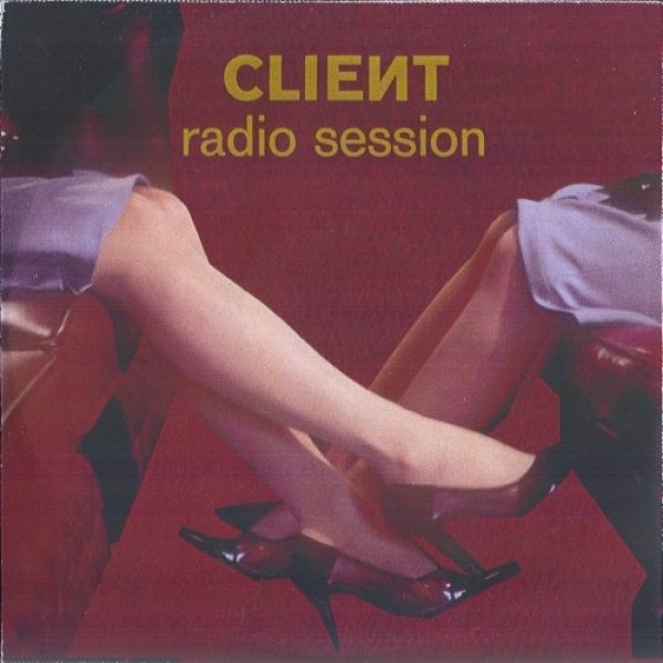 Client Radio Session, 2004