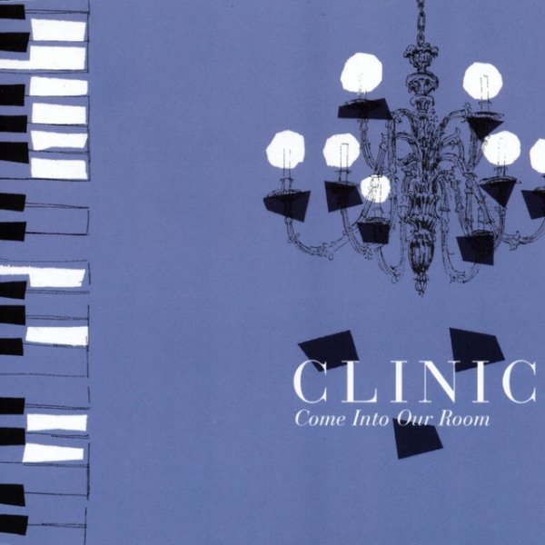 Album Clinic - Come Into Our Room