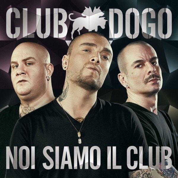 Album Club Dogo - Noi Siamo Il Club